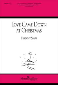 Timothy Shaw: Love Came Down at Christmas