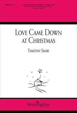 Timothy Shaw: Love Came Down at Christmas