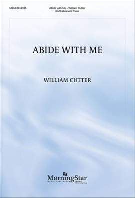 William Cutter: Abide with Me