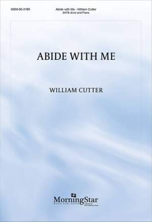 William Cutter: Abide with Me