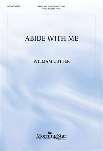 William Cutter: Abide with Me