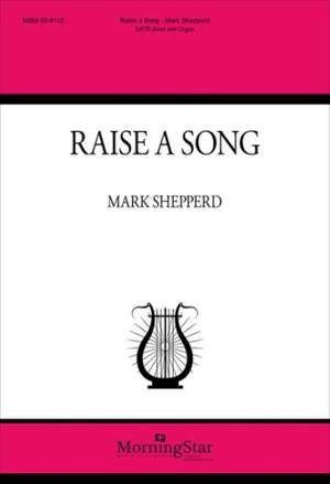 Mark Shepperd: Raise a Song