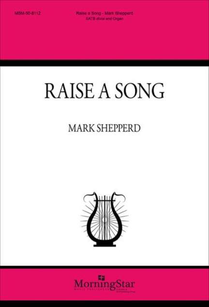 Mark Shepperd: Raise a Song