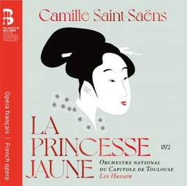Saint-Saëns: La princesse jaune