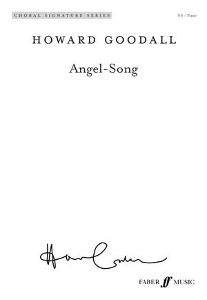 Goodall, Howard: Angel-Song. SS accompanied (CSS)