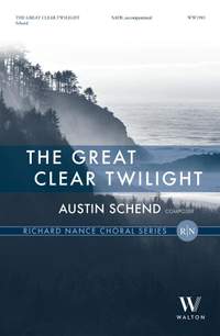 Austin Schend: The Great Clear Twilight