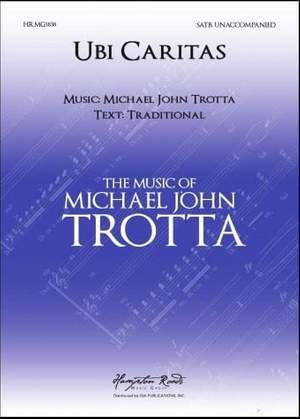 Michael John Trotta: Ubi Caritas
