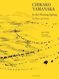 Chikako Yamanaka: In The Fleeting Spring