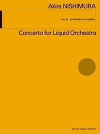 Akira Nishimura: Concerto For Liquid Orchestra