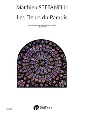 Stefanelli, Matthieu: Fleurs du Paradis, Les (piano quintet)