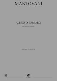 Mantovani, Bruno: Allegro Barbaro (score)