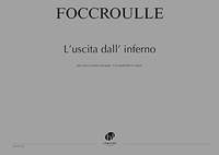 Foccroulle, Bernard: L'Uscita dall' Inferno (score)
