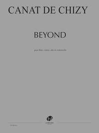 Canat de Chizy, Edith: Beyond (flute and string trio)