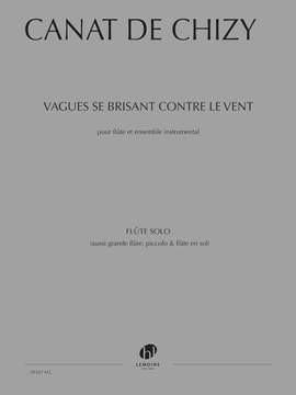 Canat de Chizy, Edith: Vagues se Brisant contre le vent (flute)