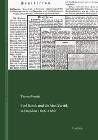 Henkel, T: Carl Banck und die Musikkritik in Dresden 1846–1889