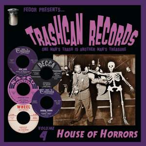 Trashcan Records Vol 4 : House of Horrors