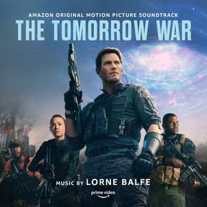 The Tomorrow War (Amazon Original Motion Picture Soundtrack)