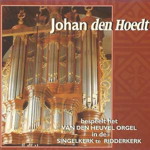 Johan den Hoedt bespeelt het Van Den Heuvel Orgel, Ridderkerk