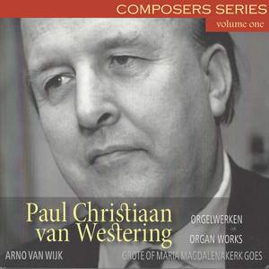 Paul Christiaan van Westering - Orgelwerken, Deel 1