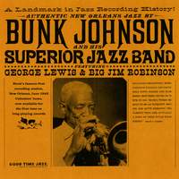 Bunk Johnson And His Superior Jazz Band