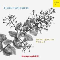 Eugene Walckiers: String Quintets Nos. 2 & 4