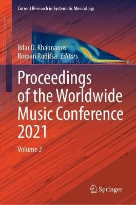 Proceedings of the Worldwide Music Conference 2021: Volume 2