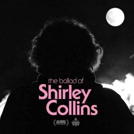 The Ballad of Shirley Collins 