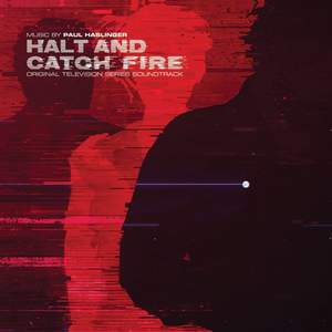 Halt & Catch Fire Original Soundtrack