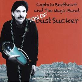 Son of Dustsucker (the Roger Eagle Tapes)