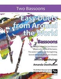 Easy Duets from Around the World for Bassoons: 32 exciting pieces arranged for two players who know all the basics.