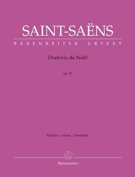 Saint-Saëns, Camille: Oratorio de Noël op. 12