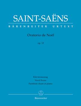 Saint-Saëns, Camille: Oratorio de Noël op. 12