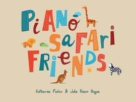 Fisher, K: Piano Safari Friends Student Book