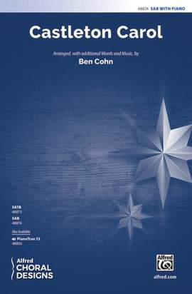 Cohn, Ben: Castleton Carol SAB