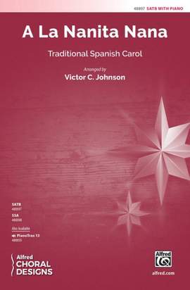 Johnson, Victor C: A La Nanita Nana SATB
