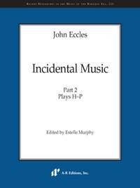 John Eccles: Incidental Music, Part 2