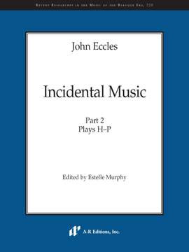 John Eccles: Incidental Music, Part 2