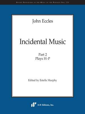 John Eccles: Incidental Music, Part 2