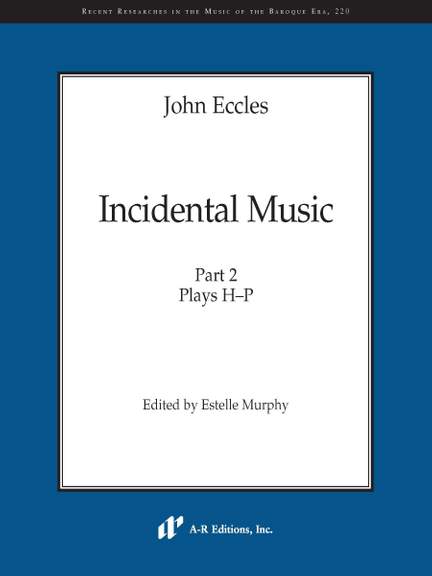 John Eccles: Incidental Music, Part 2