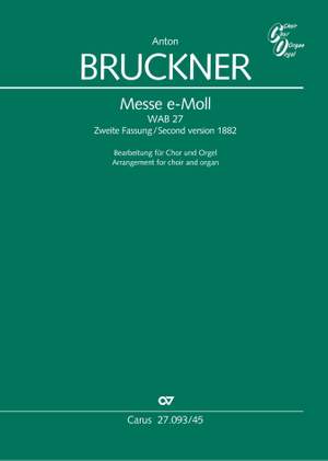 Bruckner, Anton: Mass in E minor