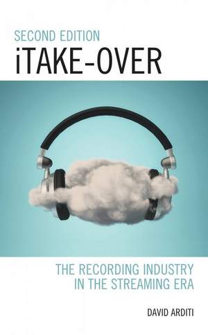iTake-Over: The Recording Industry in the Streaming Era