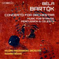 Bartók: Concerto for Orchestra, Music for Strings, Percussion & Celesta