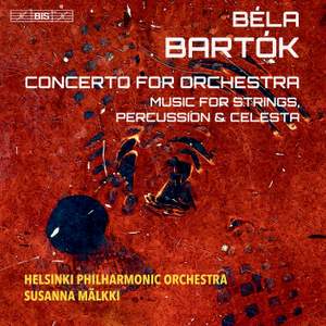 Bartók: Concerto for Orchestra, Music for Strings, Percussion & Celesta
