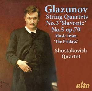 Glazunov: String Quartets Nos. 3 & 5 & Music from 'The Fridays'