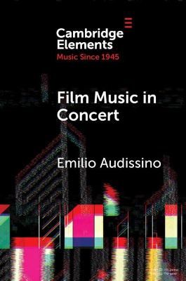 Film Music in Concert: The Pioneering Role of the Boston Pops Orchestra