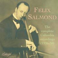 Felix Salmond: The Complete Columbia recordings (1926-30)