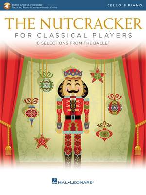 Pyotr Ilyich Tchaikovsky: The Nutcracker for Classical Players