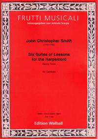 John Christopher Smith: Six Suites of Lessons