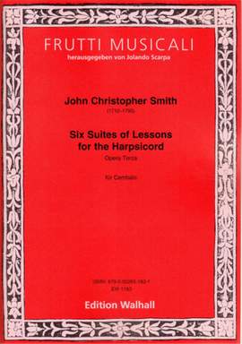 John Christopher Smith: Six Suites of Lessons