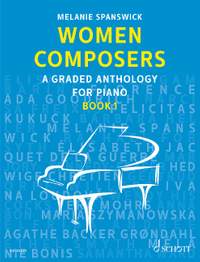 Melanie Spanswick: Women Composers: A Graded Anthology for Piano